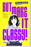 But Make It Classy!