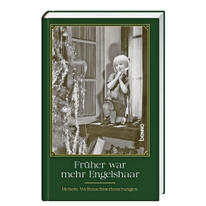 Früher war mehr Engelshaar - Heitere Weihnachtserinnerungen. St. Benno Verlag GmbH, 2026.