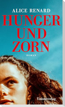 Hunger und Zorn