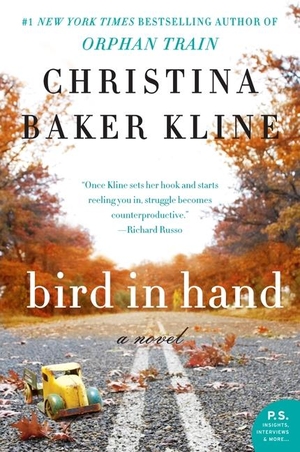 Kline, Christina Baker. Bird in Hand. WILLIAM MORROW, 2014.