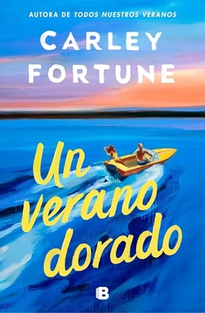 Fortune, Carley. Un Verano Dorado / One Golden Summer. Prh Grupo Editorial, 2026.