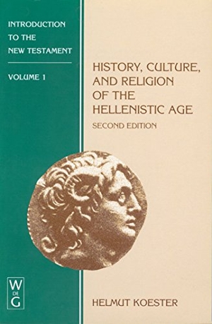 Koester, Helmut. History, Culture, and Religion of the Hellenistic Age. De Gruyter, 1995.