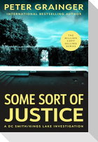 Some Sort of Justice