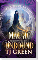 Magic Unbound