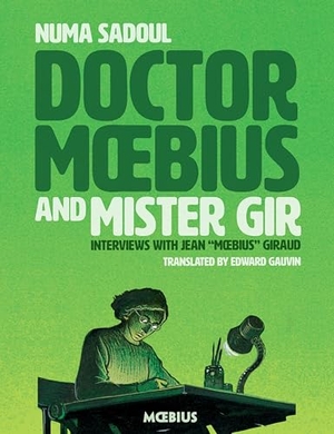 Giraud, Jean. Doctor Moebius and Mister Gir. Turnaround Pub. Serv. Ltd, 2023.