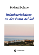 Urlaubserlebnisse an der Costa del Sol