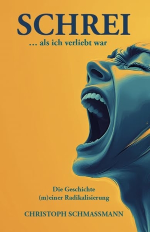 Schmassmann, Christoph. Schrei ... als ich verliebt war - Die Geschichte (m)einer Radikalisierung. Verlagshaus Schlosser, 2025.