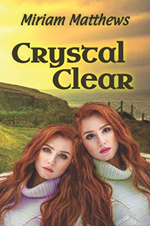 Matthews, Miriam. Crystal Clear. Touchladybirdlucky Studios, 2020.