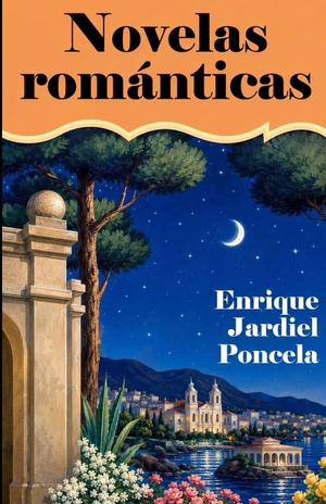 Jardiel Poncela, Enrique. Novelas románticas. Amazon Digital Services LLC - Kdp, 2022.
