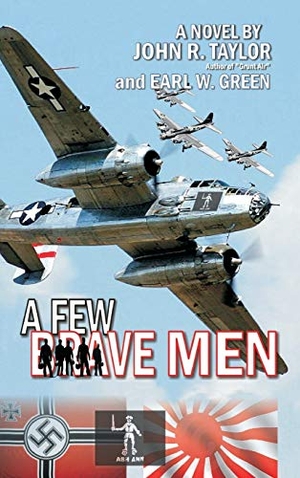 Taylor, John R.. A Few Brave Men. J.T. Colby & Company, Inc., 2011.