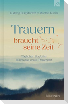 Trauern braucht seine Zeit