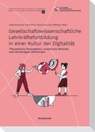 Gesellschaftswissenschaftliche Lehrkräftefortbildung in einer Kultur der Digitalität