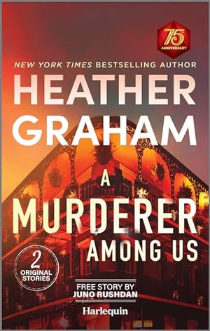 Graham, Heather / Juno Rushdan. A Murderer Among Us. Harlequin, 2024.