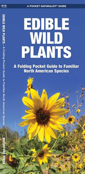 Kavanagh, James. Edible Wild Plants - A Folding Pocket Guide to Familiar North American Species. Globe Pequot Publishing Group Inc, 2022.