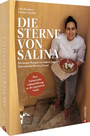 Taschler, Herbert. Die Sterne von Salina - Die besten Rezepte von Italiens jüngster Sterneköchin Martina Caruso. Eine kulinarische Liebeserklärung an die Liparischen Inseln. Christian Verlag GmbH, 2024.
