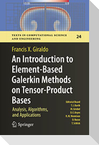 An Introduction to Element-Based Galerkin Methods on Tensor-Product Bases
