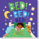 Bed! Bed! Bed! (a Baby Steps Bedtime Board Book for Toddlers)