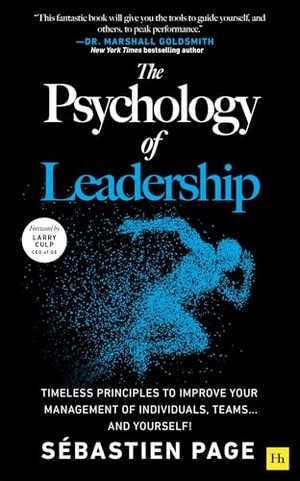 Page, Sébastien. The Psychology of Leadership - Timeless Principles to Improve Your Management of Individuals, Teams... and Yourself!. Pan Macmillan, 2025.