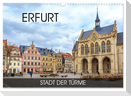 Erfurt - Stadt der Türme (Wandkalender 2025 DIN A3 quer), CALVENDO Monatskalender