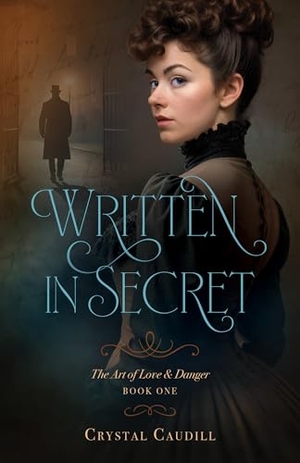 Caudill, Crystal. Written in Secret. Kregel Publications, 2025.