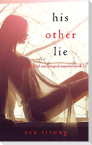 His Other Lie (A Stella Fall Psychological Suspense Thriller-Book Two)