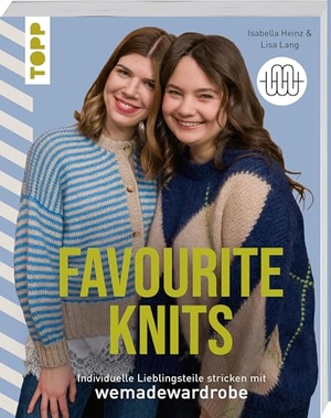 Heinz, Isabella / Lisa Lang. Favourite Knits - Individuelle Lieblingsteile mit Wemadewardrobe stricken. frechverlag GmbH, 2026.
