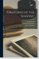 "Oratorio of the Seasons"