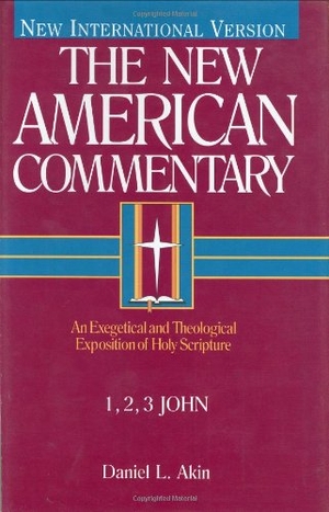 Akin. 1,2,3 John. B&H Publishing Group, 2001.