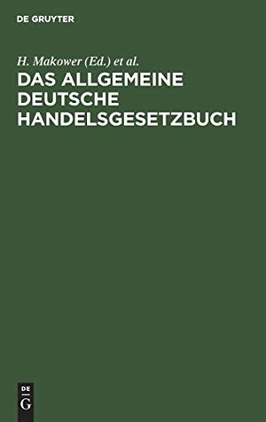 Meyer, Sally / H. Makower (Hrsg.). Das allgemeine Deutsche Handelsgesetzbuch - Nebst dem Preussischen Einführgsgesetze vom 24. Juni 1861 und der Instruktion vom 12. Dez. 1861. Für den praktischen Gebrauch aus den Quellen erläutert. De Gruyter, 1893.