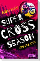 Supercross Season - Aus der Spur
