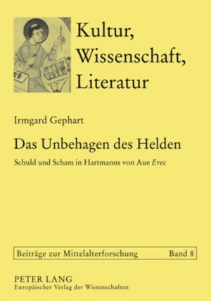 Rüsenberg, Irmgard. Das Unbehagen des Helden - Schuld und Scham in Hartmanns von Aue "Erec". Peter Lang, 2005.