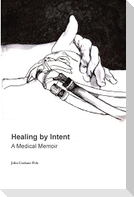 Healing by Intent