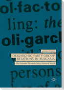 Oligarchic Party-Group Relations in Bulgaria