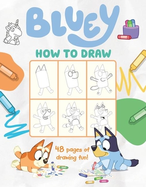 Penguin Young Readers Licenses. Bluey: How to Draw. Penguin Young Readers Group, 2026.