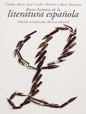Navarro Durán, Rosa / Alvar, Carlos et al. Breve historia de la literatura española. Alianza Editorial, 2014.