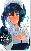 The Maid I Hired Recently Is Mysterious, Vol. 2
