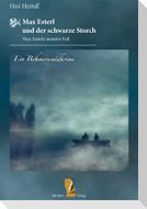 Max Esterl und der schwarze Storch