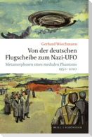 Von der deutschen Flugscheibe zum Nazi-UFO