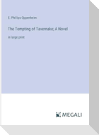 The Tempting of Tavernake; A Novel
