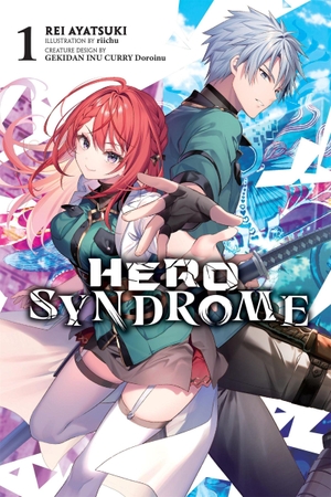 Doroinu, Gekidan Inu Curry / Balzer, James et al. Hero Syndrome, Vol. 1 (light novel). Little, Brown & Company, 2024.