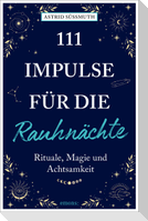 111 Impulse für die Rauhnächte