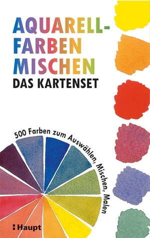 Collins, Julie. Aquarellfarben mischen - das Kartenset - 500 Farben zum Auswählen, Mischen, Malen. Haupt Verlag AG, 2026.
