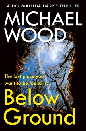 Wood, Michael. Below Ground. HarperCollins Publishers, 2023.