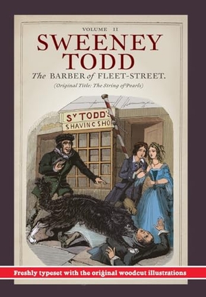 Rymer, James Malcolm / Thomas Preskett Prest. Sweeney Todd, The Barber of Fleet-Street; Vol. II - Original title: The String of Pearls. Pulp-Lit Productions, 2020.