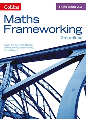 Speed, Brian / Pearce, Chris et al. KS3 Maths Pupil Book 2.2. HarperCollins Publishers, 2014.