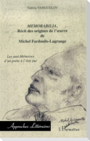 Memorabilia, récit des origines de l'oeuvre de Michel Fardoulis-Lagrange