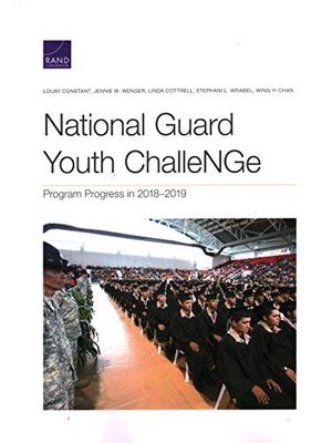 Constant, Louay / Wenger, Jennie W et al. National Guard Youth Challenge: Program Progress in 2018-2019. RAND Corporation, 2020.