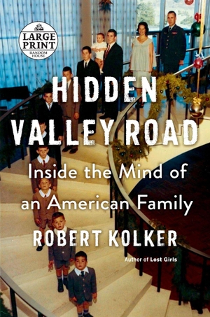 Kolker, Robert. Hidden Valley Road - Inside the Mind of an American Family. Diversified Publishing, 2020.