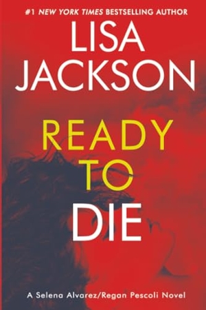 Jackson, Lisa. Ready to Die. Kensington Publishing Corporation, 2026.
