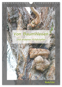 Von BaumWesen und anderen Holzköpfen (Wandkalender 2024 DIN A3 hoch), CALVENDO Monatskalender